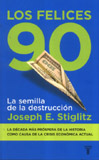 &quot;Los Felices 90&quot;/ Joseph E. Stiglitz